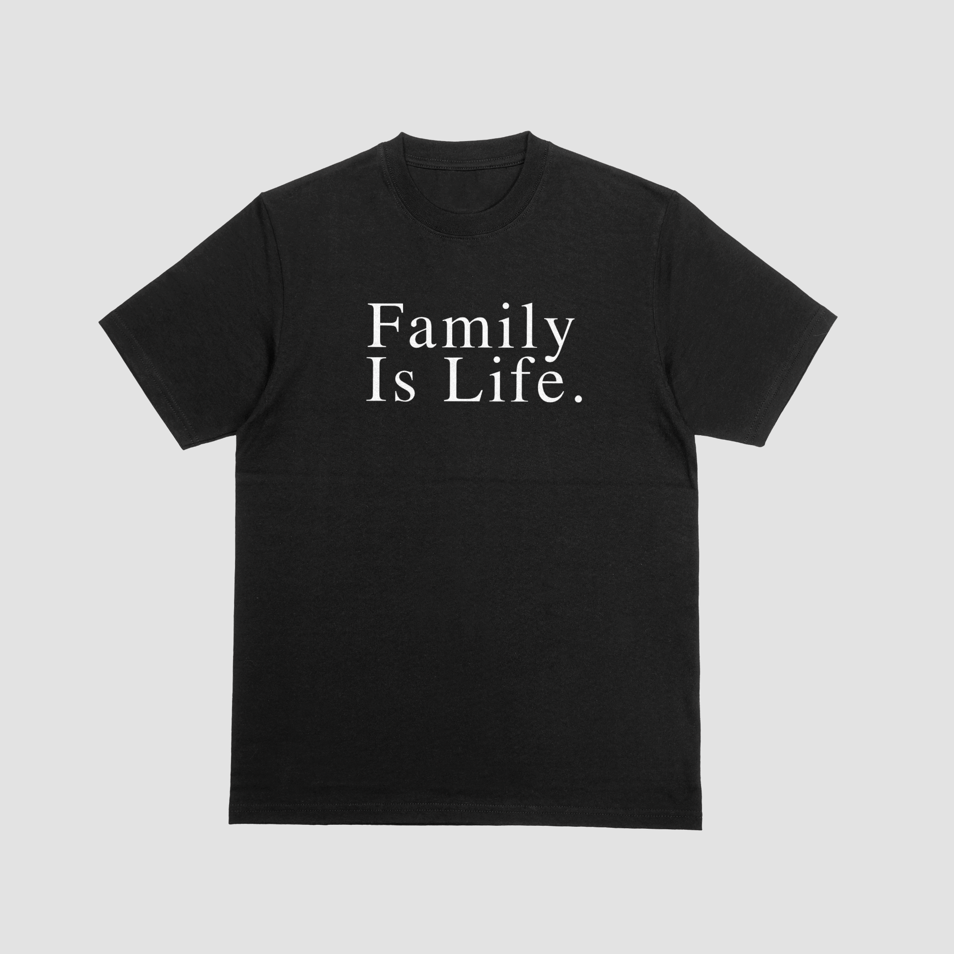 Limited 'Family Is Life' t-shirt